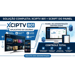 APLICATIVO E SCRIPT XCIPTV 801 COM PAINEL DE ADMINISTRAÇAO
